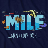 MILF - Man I Love Fish T-Shirt - Chowdaheadz