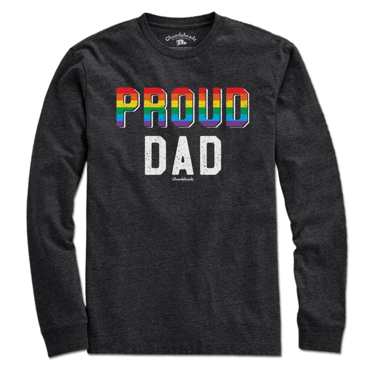 Proud Dad T-Shirt - Chowdaheadz