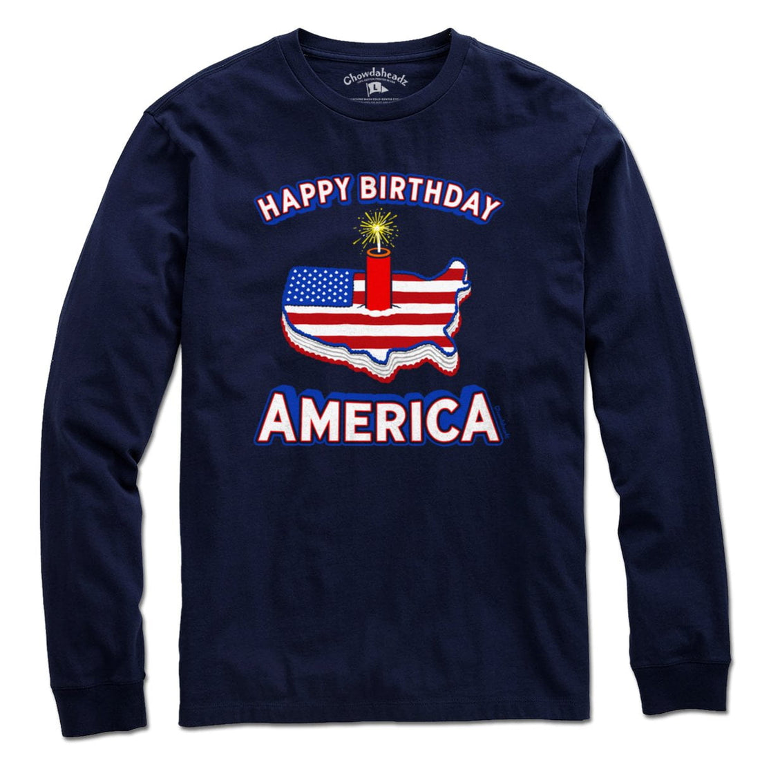 Happy Birthday America T-Shirt – Chowdaheadz