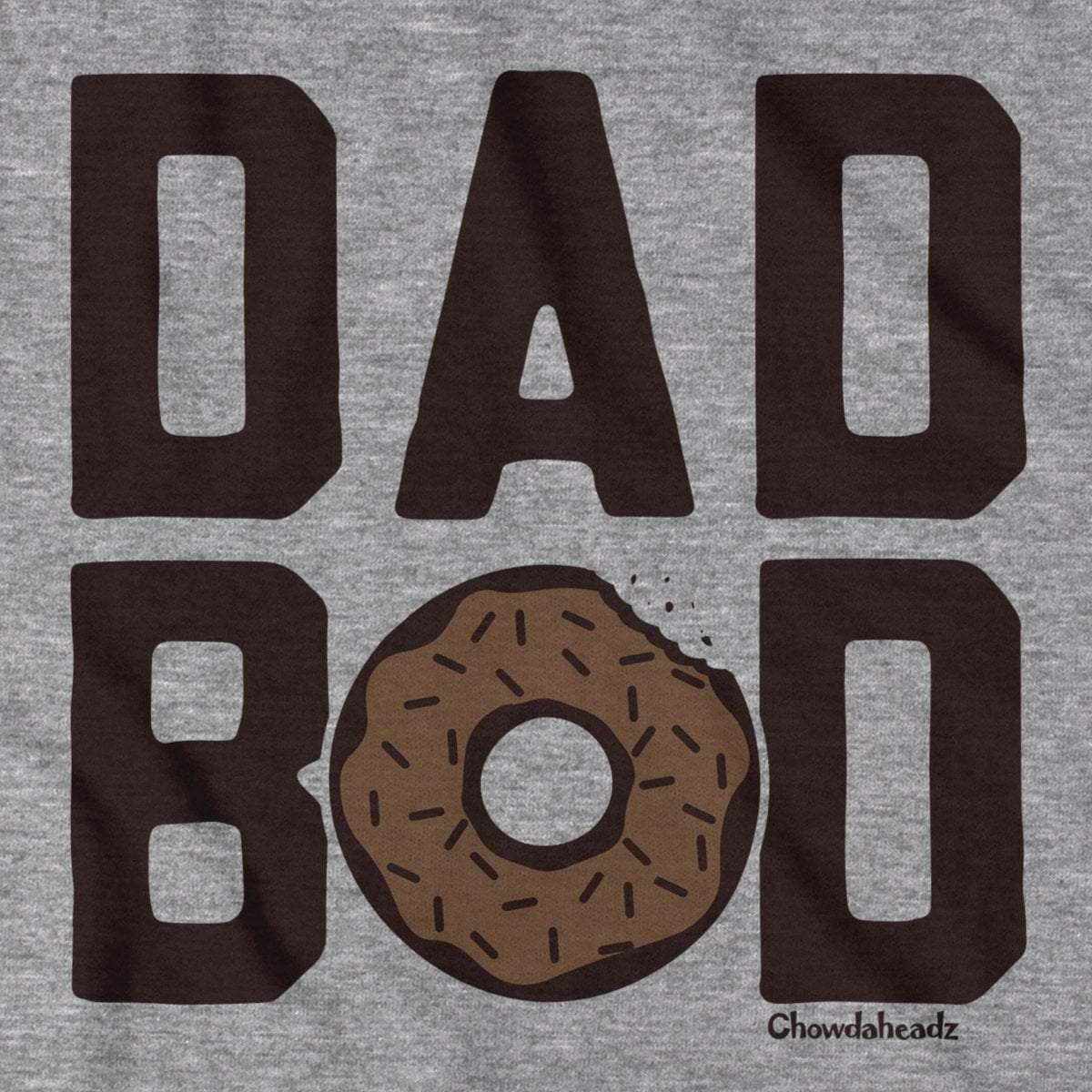 Dad Bod Donut T-Shirt - Chowdaheadz