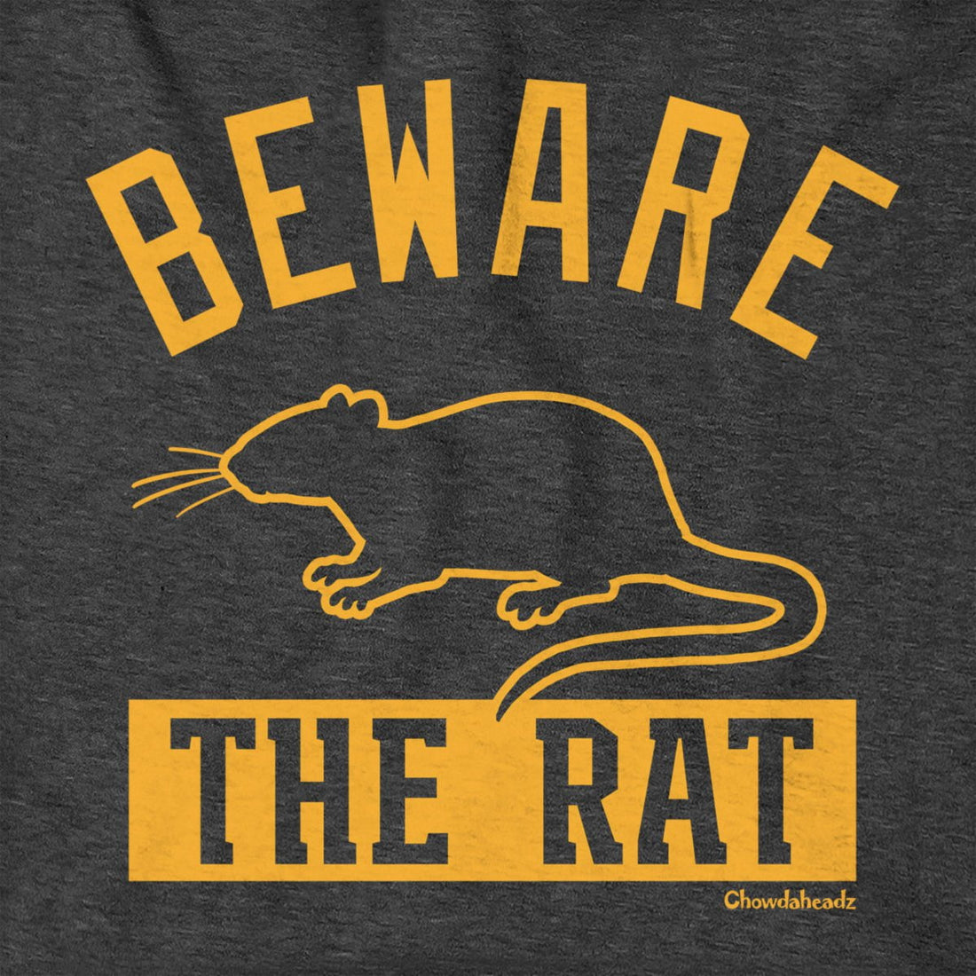 Beware The Rat Hoodie - Chowdaheadz