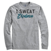 I Sweat Excellence T-Shirt - Chowdaheadz
