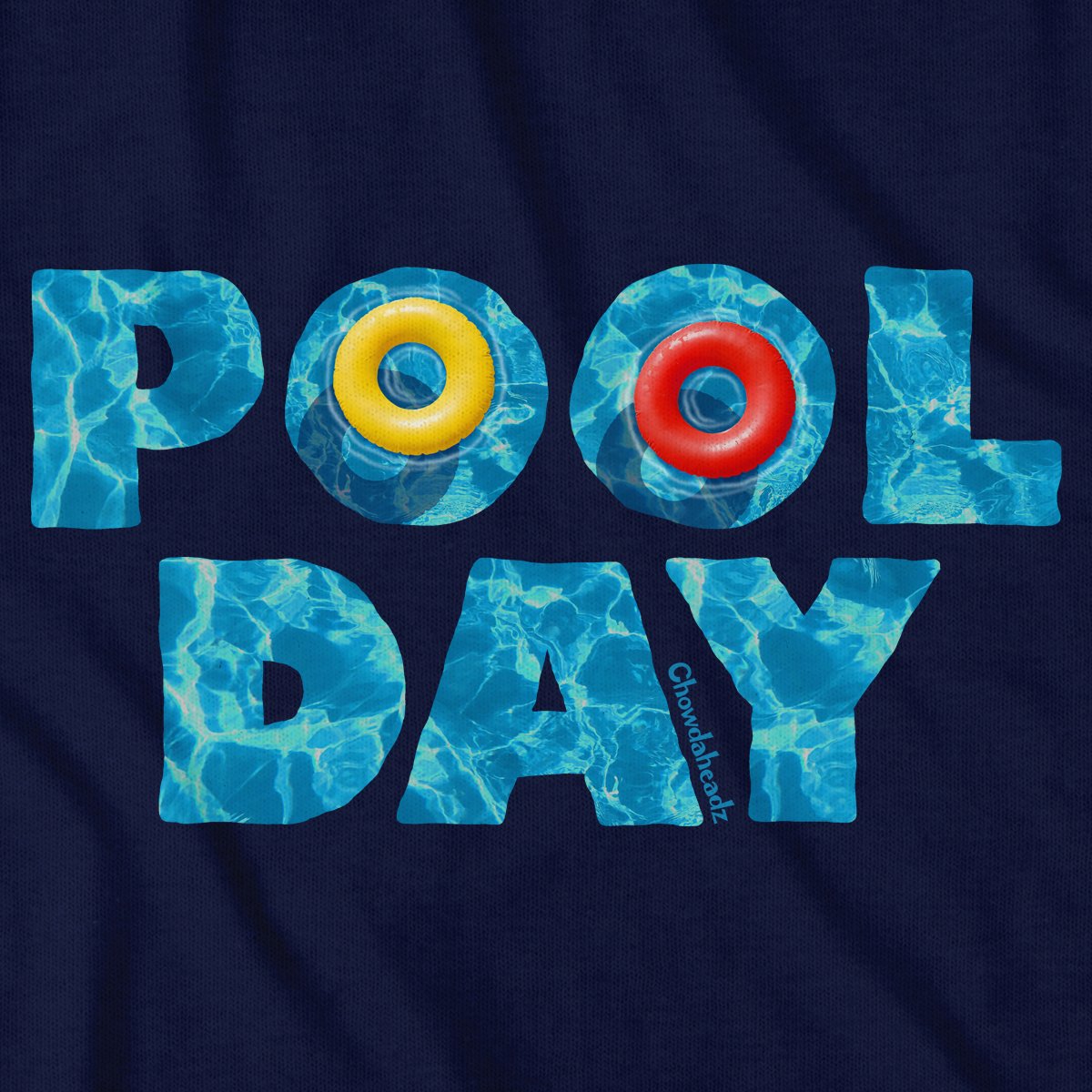 Pool Day T-Shirt - Chowdaheadz