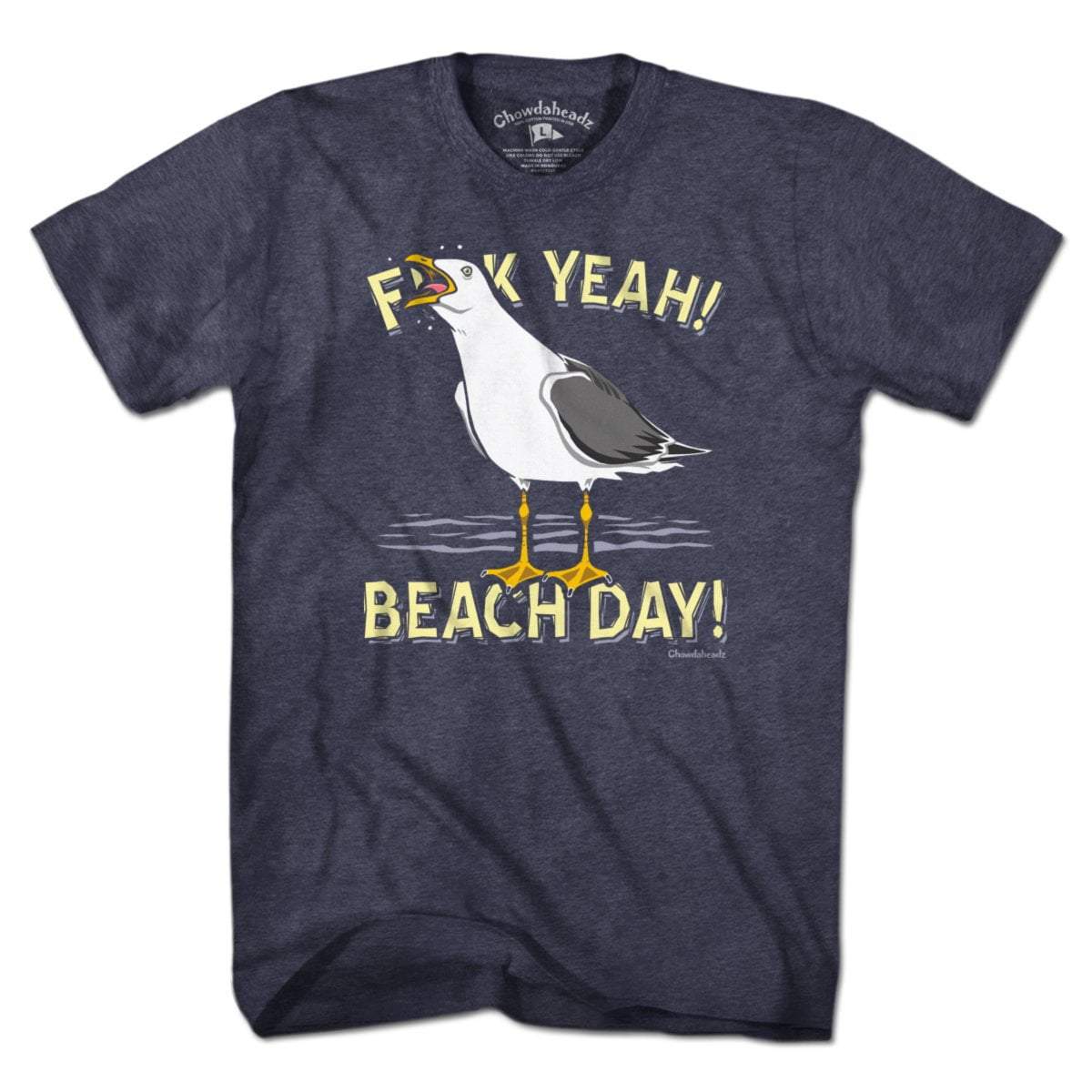 F Yeah! Beach Day! Seagull T-Shirt - Chowdaheadz