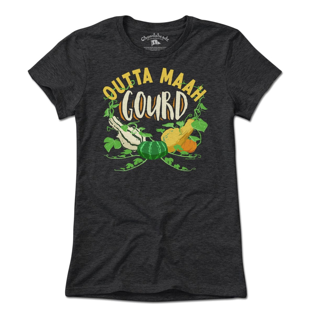 Outta Maah Gourd T-Shirt - Chowdaheadz