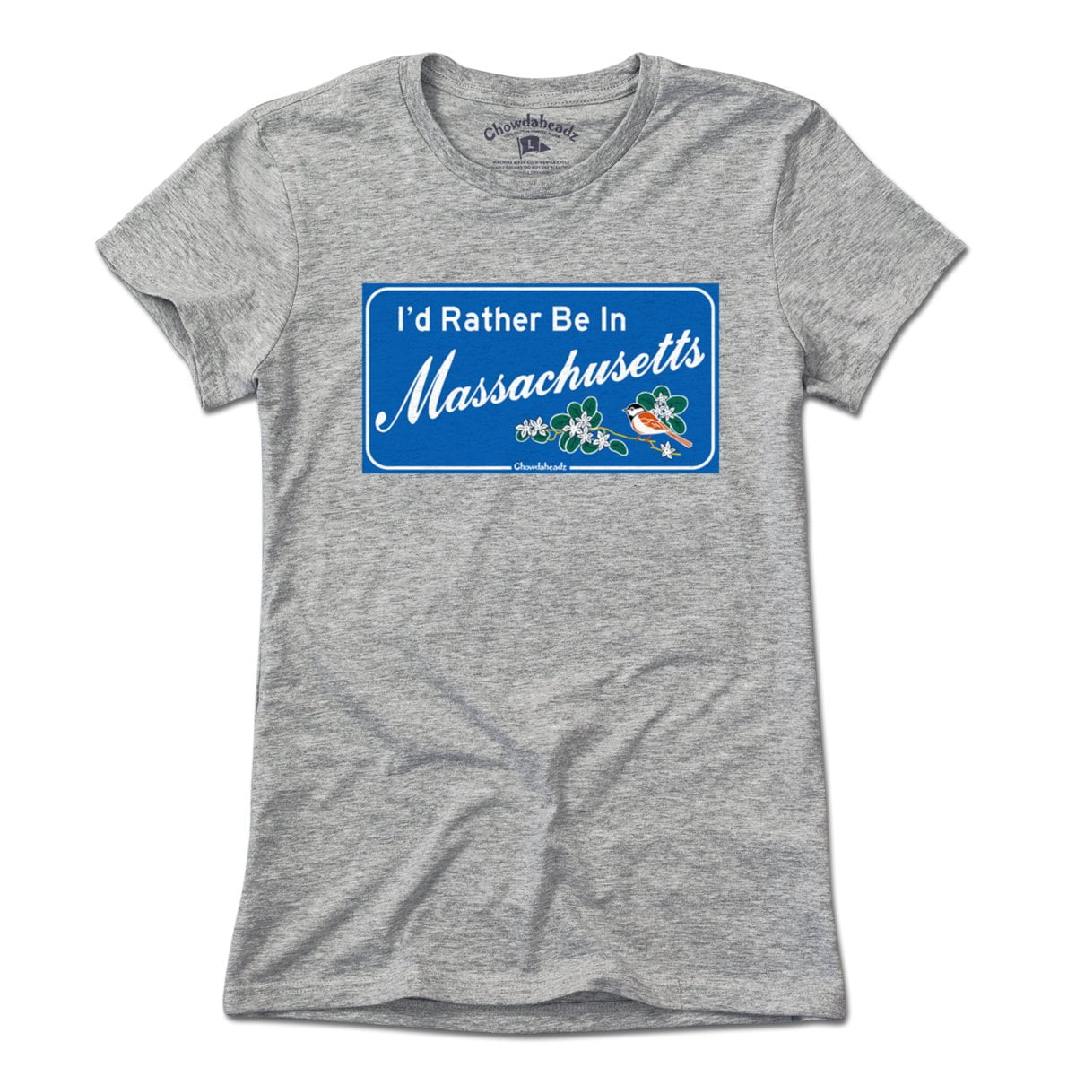 I'd Rather Be In Massachusetts Sign T-Shirt - Chowdaheadz
