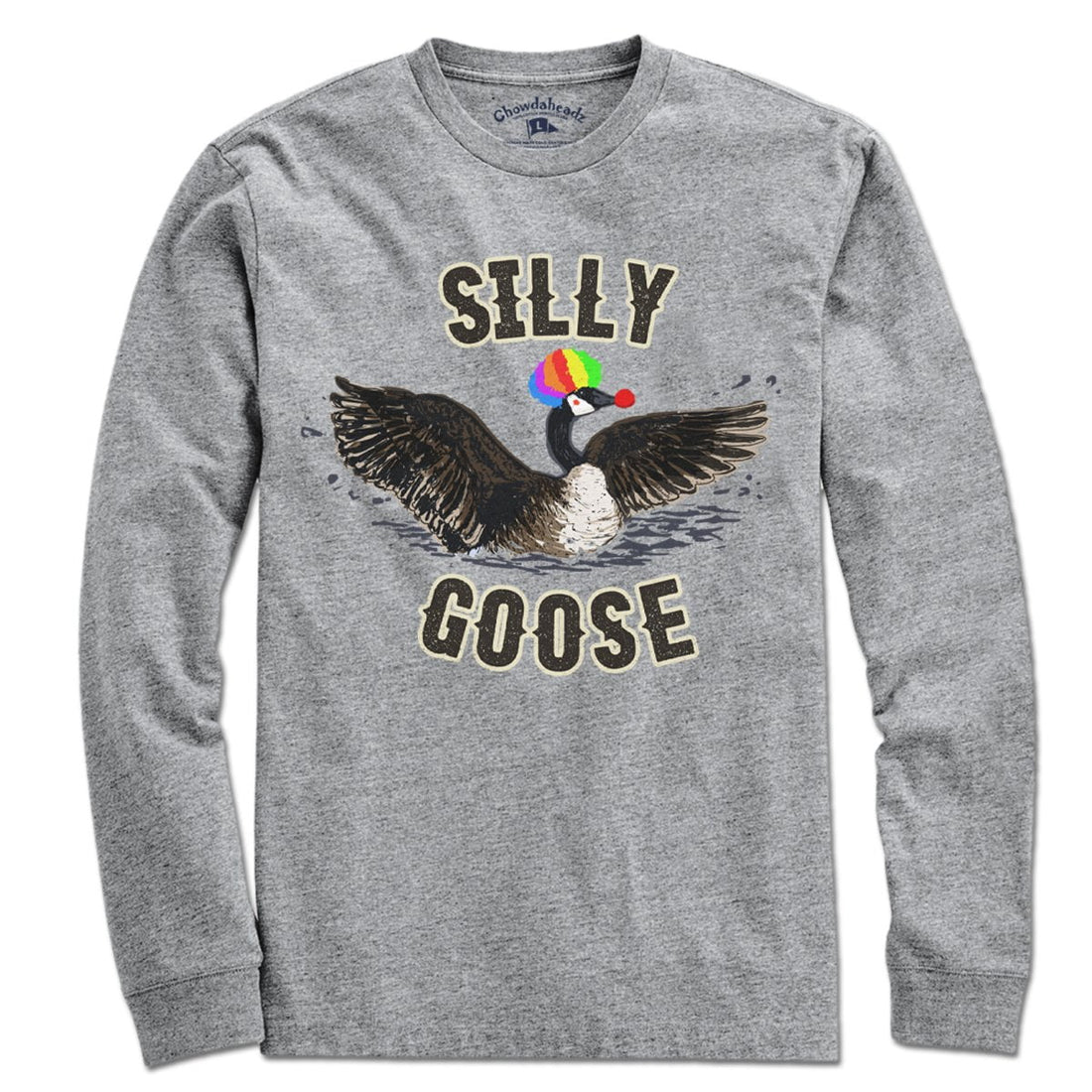 Silly Goose T-Shirt - Chowdaheadz