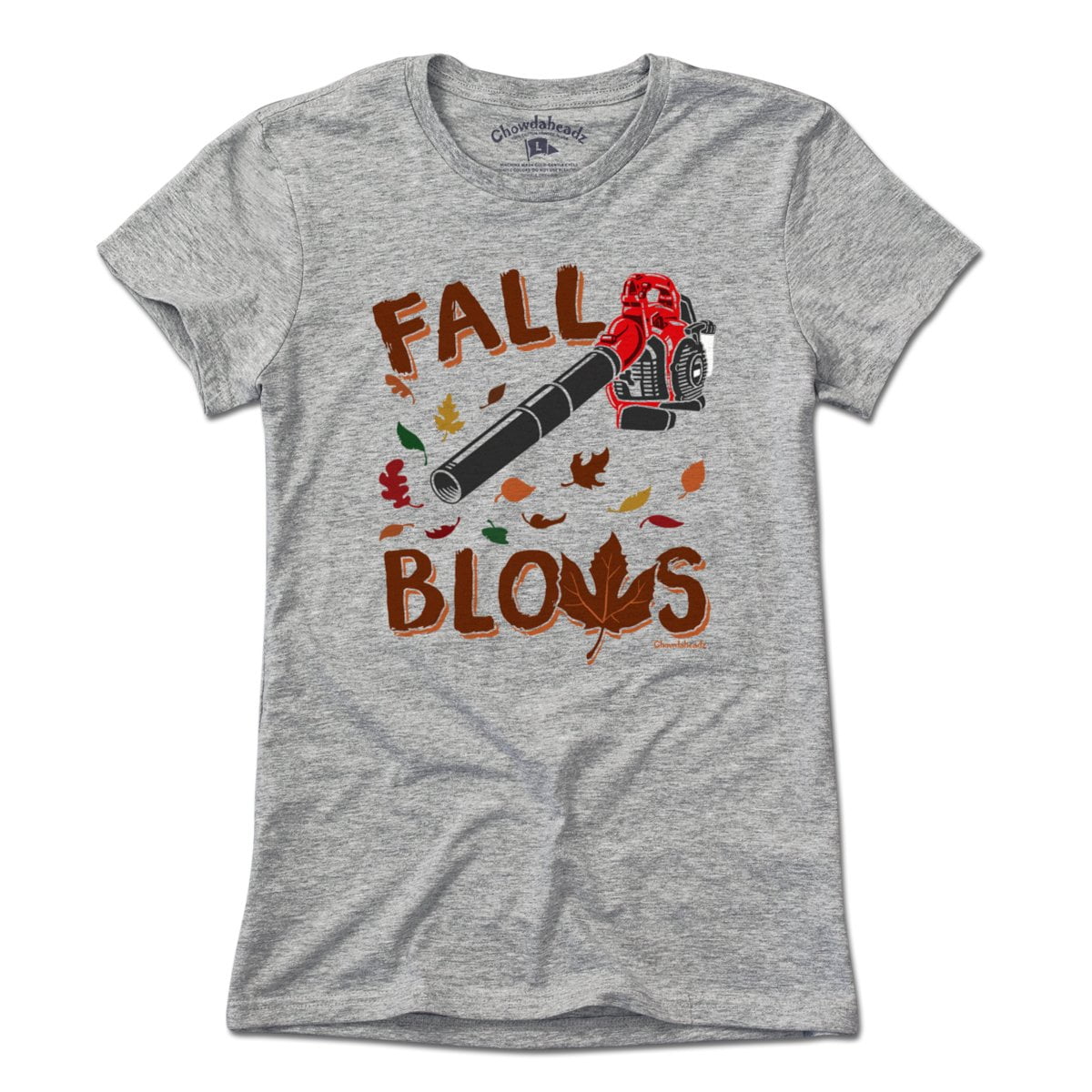 Fall Blows T-Shirt - Chowdaheadz
