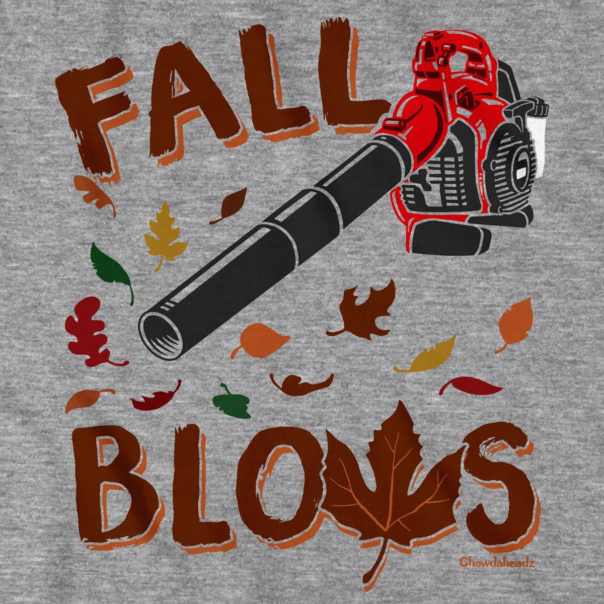 Fall Blows T-Shirt - Chowdaheadz