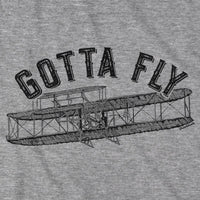 Gotta Fly T-Shirt - Chowdaheadz