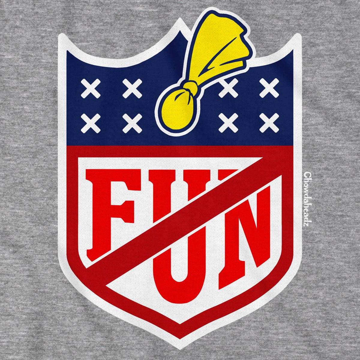 No Fun League T-Shirt - Chowdaheadz