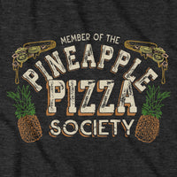 Pineapple Pizza Society T-Shirt - Chowdaheadz