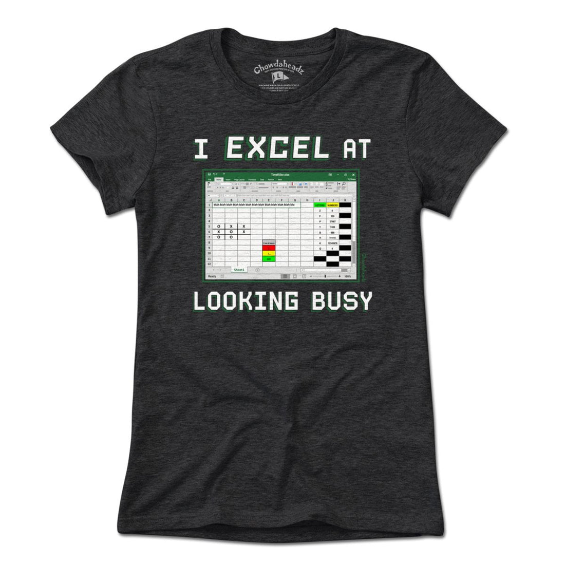 I Excel At Looking Busy T-Shirt - Chowdaheadz