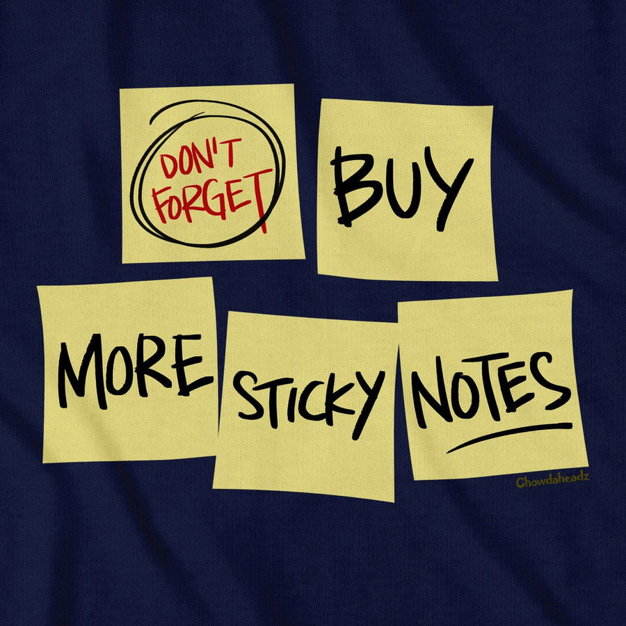 Sticky Notes Reminder T-Shirt - Chowdaheadz