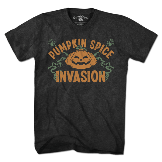 Pumpkin Spice Invasion T-Shirt - Chowdaheadz