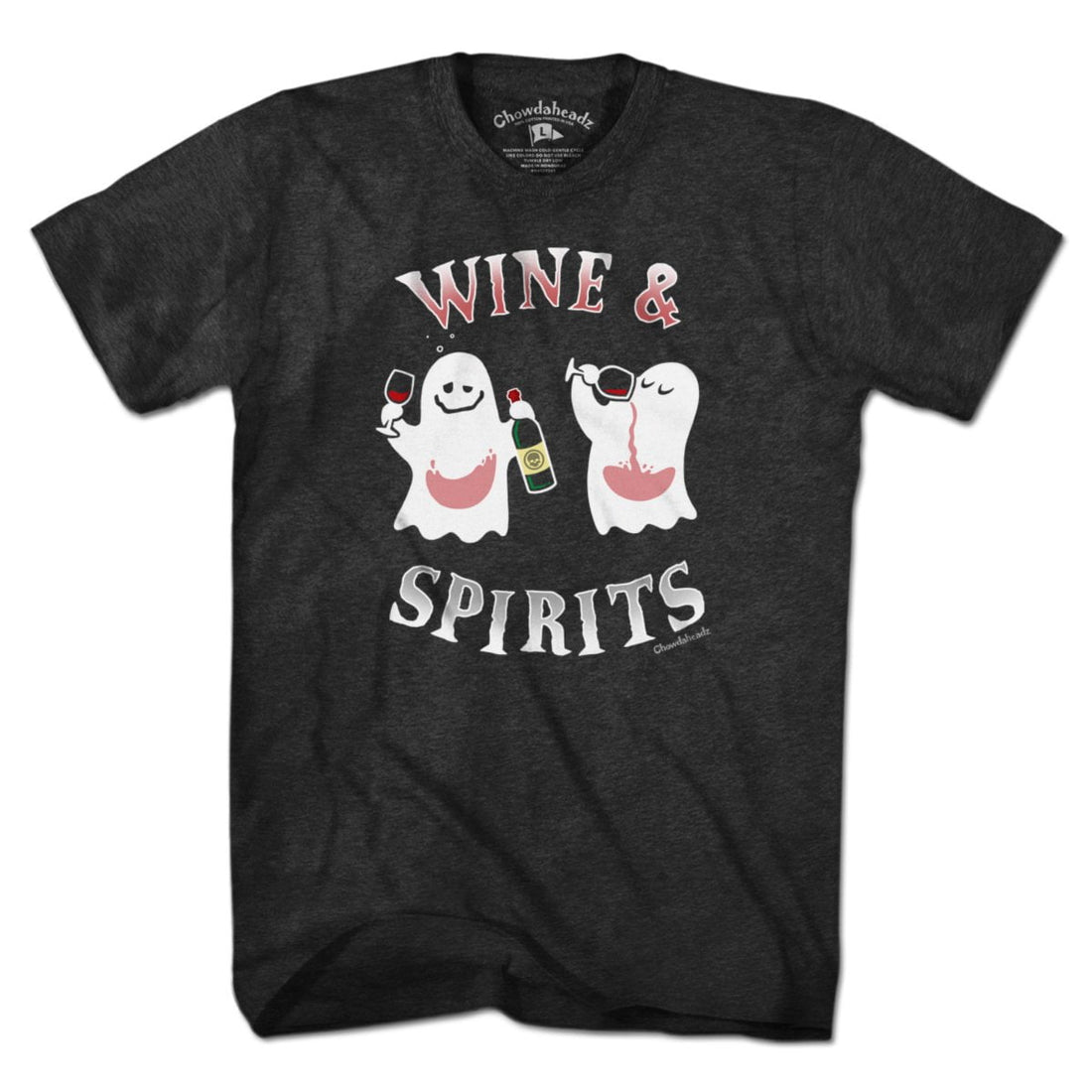 Wine & Spirits T-Shirt - Chowdaheadz