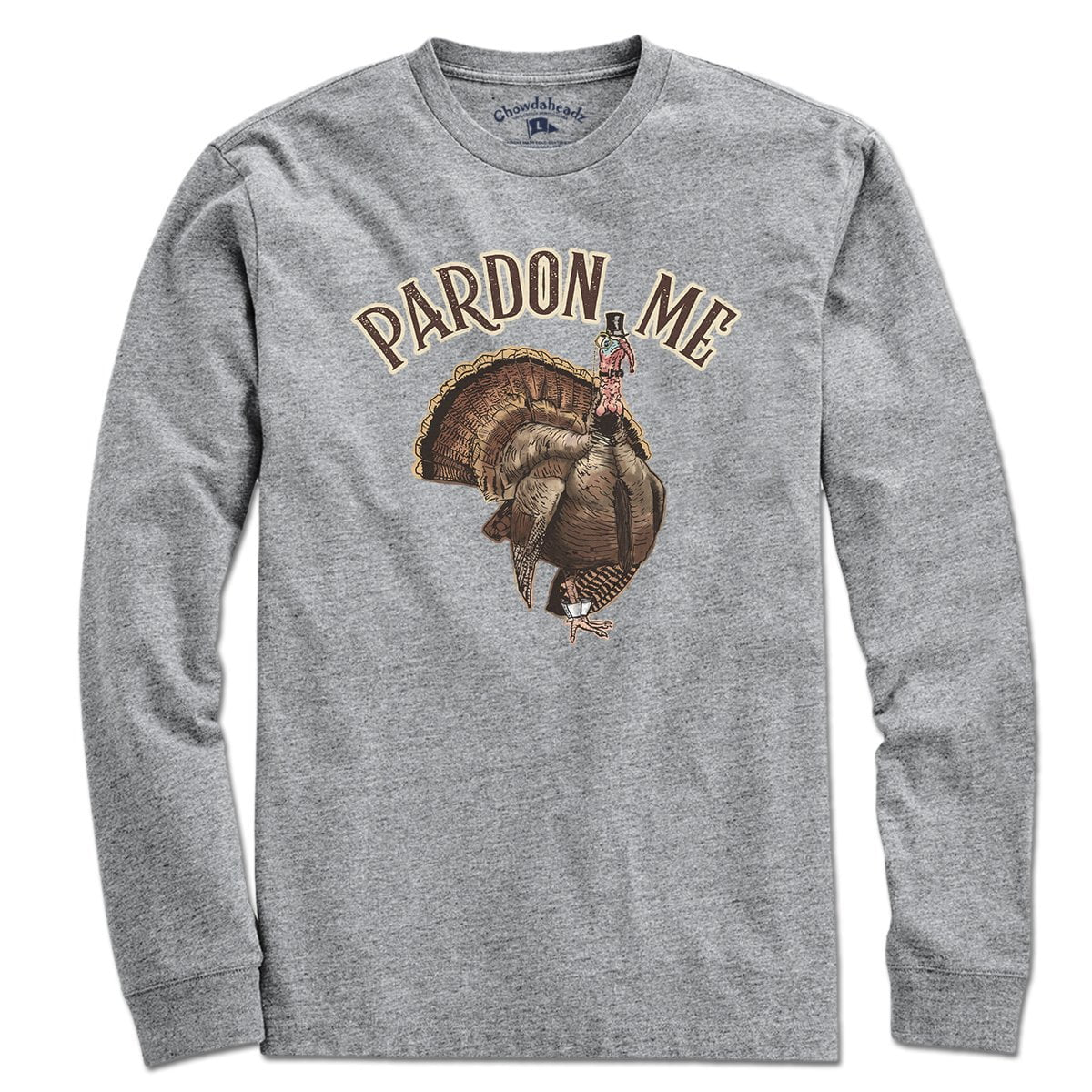 Pardon Me T-Shirt - Chowdaheadz