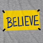 Believe Sign T-Shirt - Chowdaheadz
