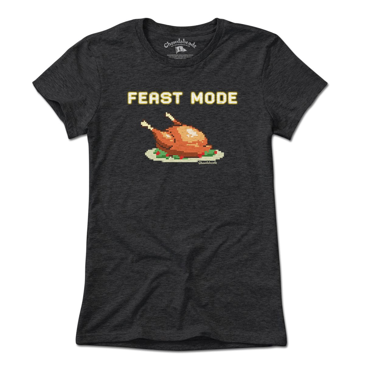 Feast Mode T-Shirt - Chowdaheadz