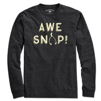 Awe Snap! T-Shirt - Chowdaheadz