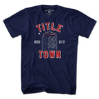 Title Town Boston Baseball T-Shirt - Chowdaheadz