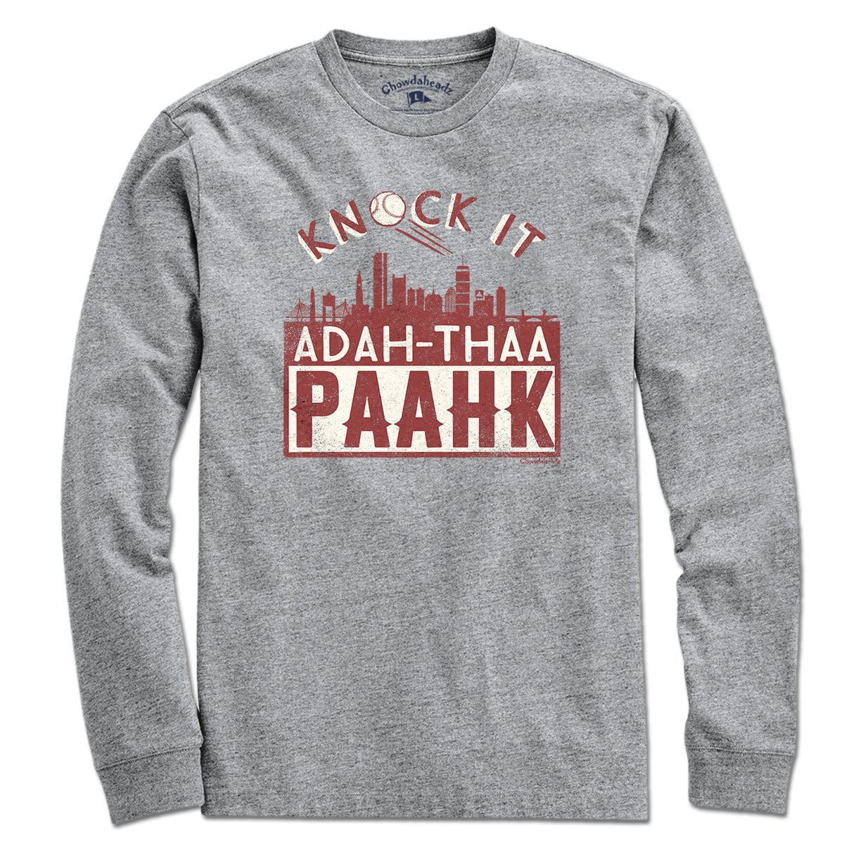 Knock it ADAH-THAA-PAAHK T-shirt - Chowdaheadz
