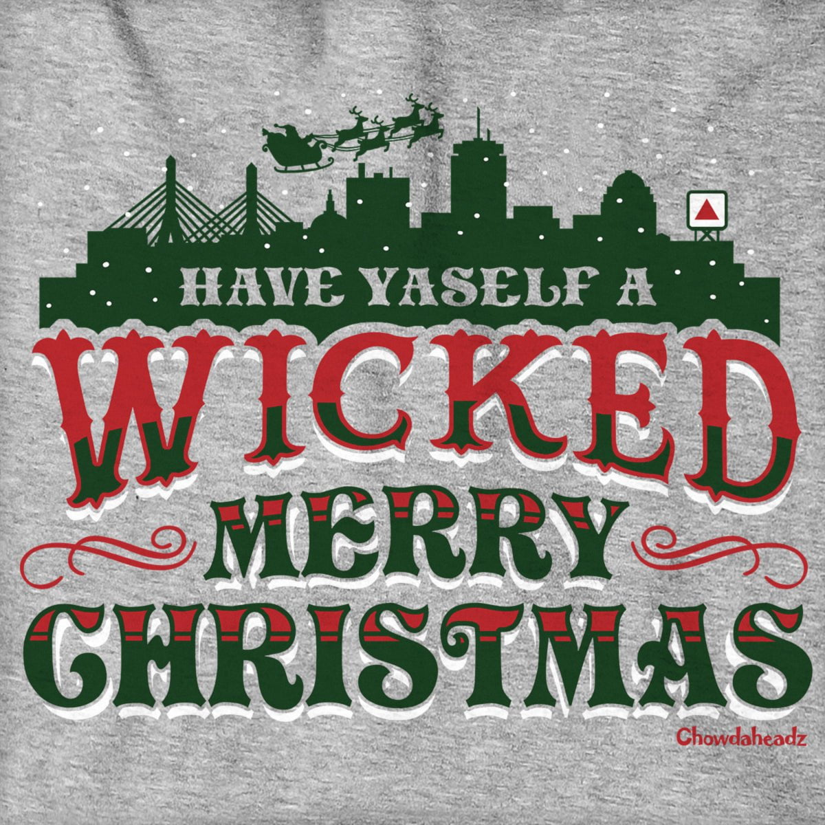 Have Yaself A Wicked Merry Christmas Hoodie - Chowdaheadz