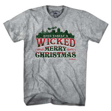 Have Yaself A Wicked Merry Christmas T-Shirt - Chowdaheadz