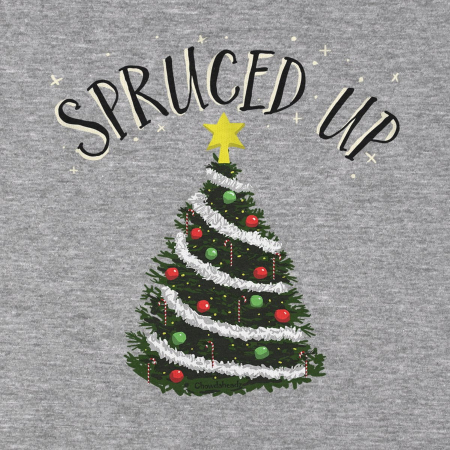 Spruced up Christmas Tree T-Shirt - Chowdaheadz