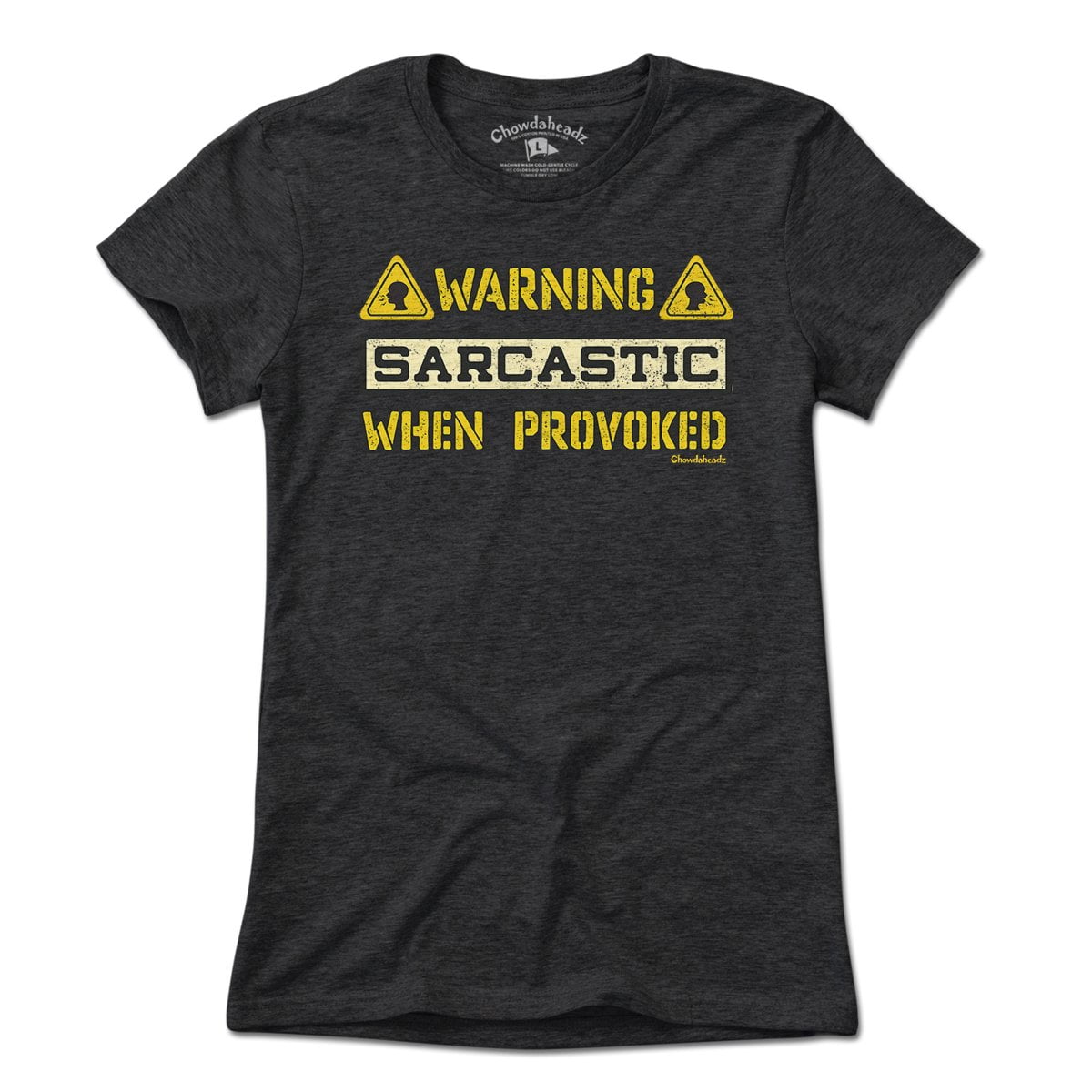 Sarcastic When Provoked T-shirt - Chowdaheadz