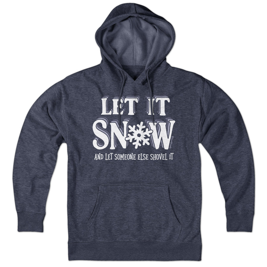 Let It Snow Hoodie - Chowdaheadz