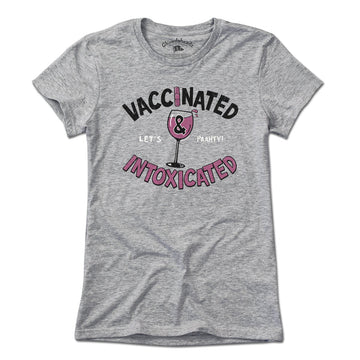 Vaccinated & Intoxicated Wine T-Shirt - Chowdaheadz