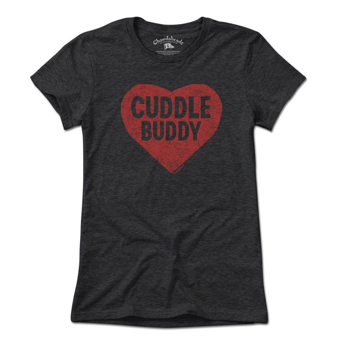 Cuddle Buddy T-Shirt - Chowdaheadz
