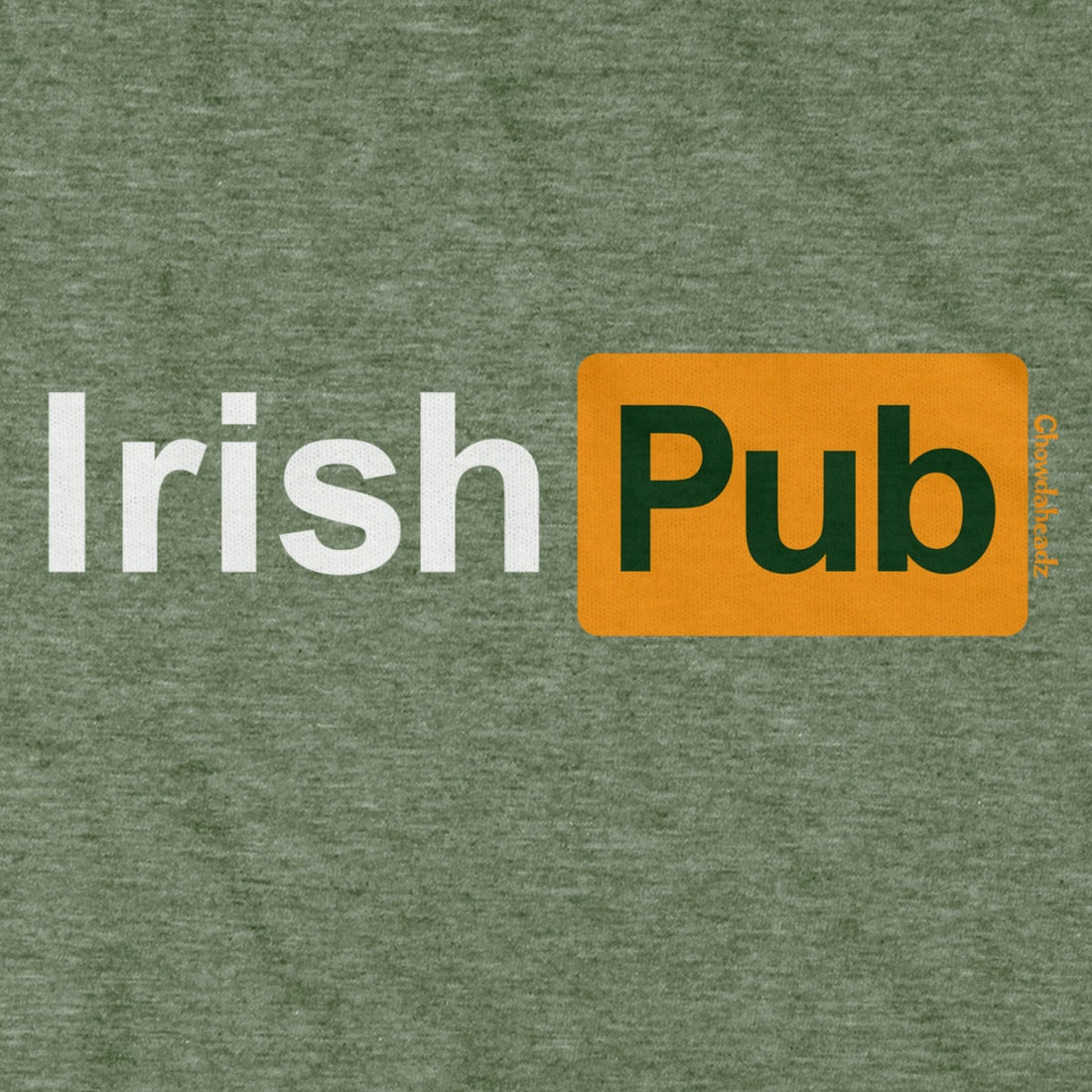 Irish Pub Logo T-Shirt - Chowdaheadz