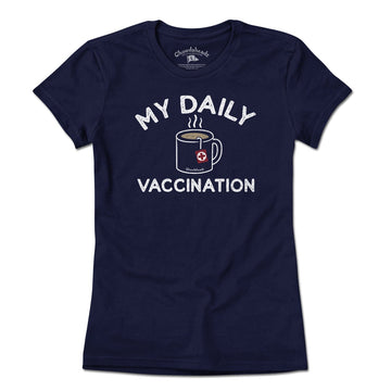 My Daily Vaccination Tea Time T-Shirt - Chowdaheadz