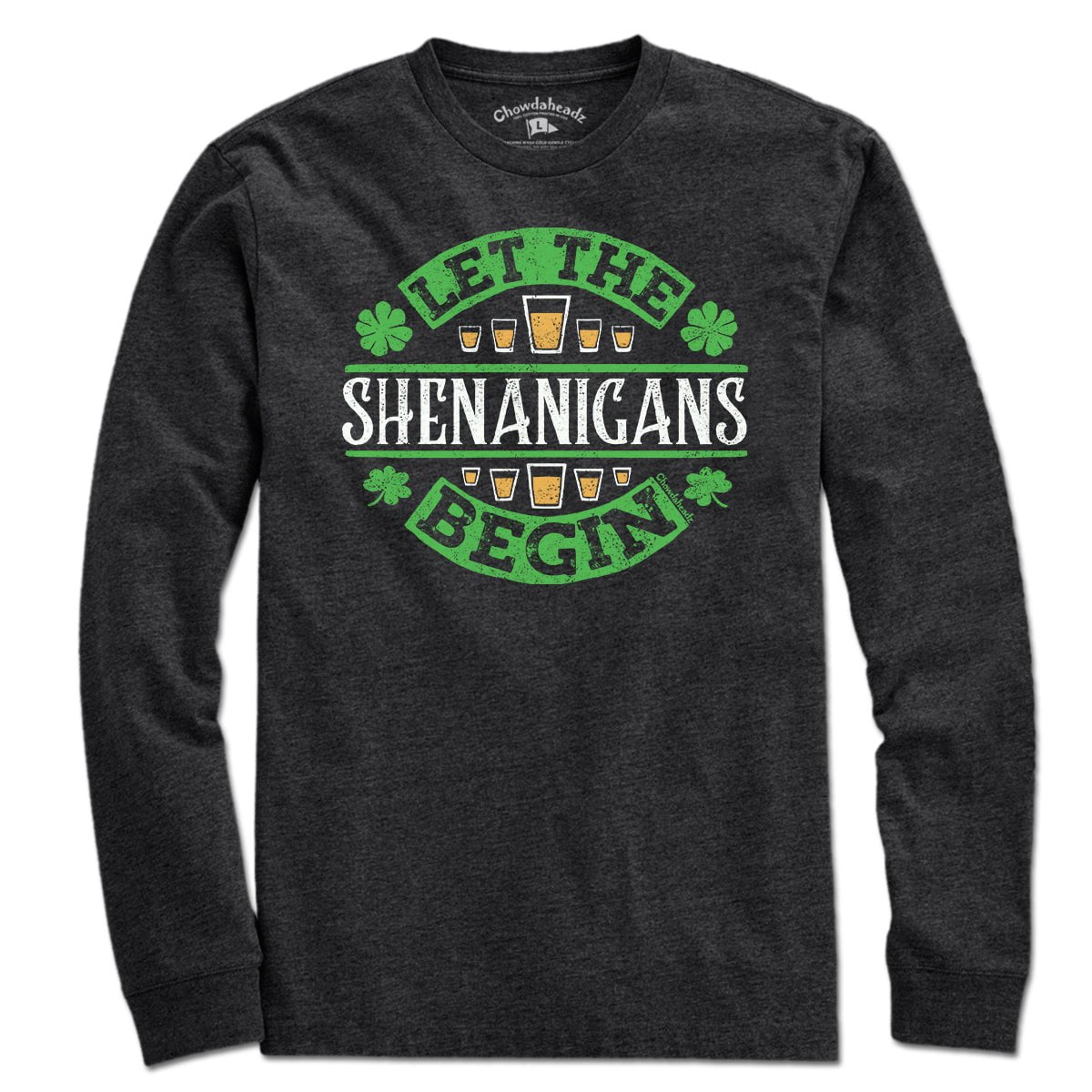 Let The Shenanigans Begin T-Shirt - Chowdaheadz