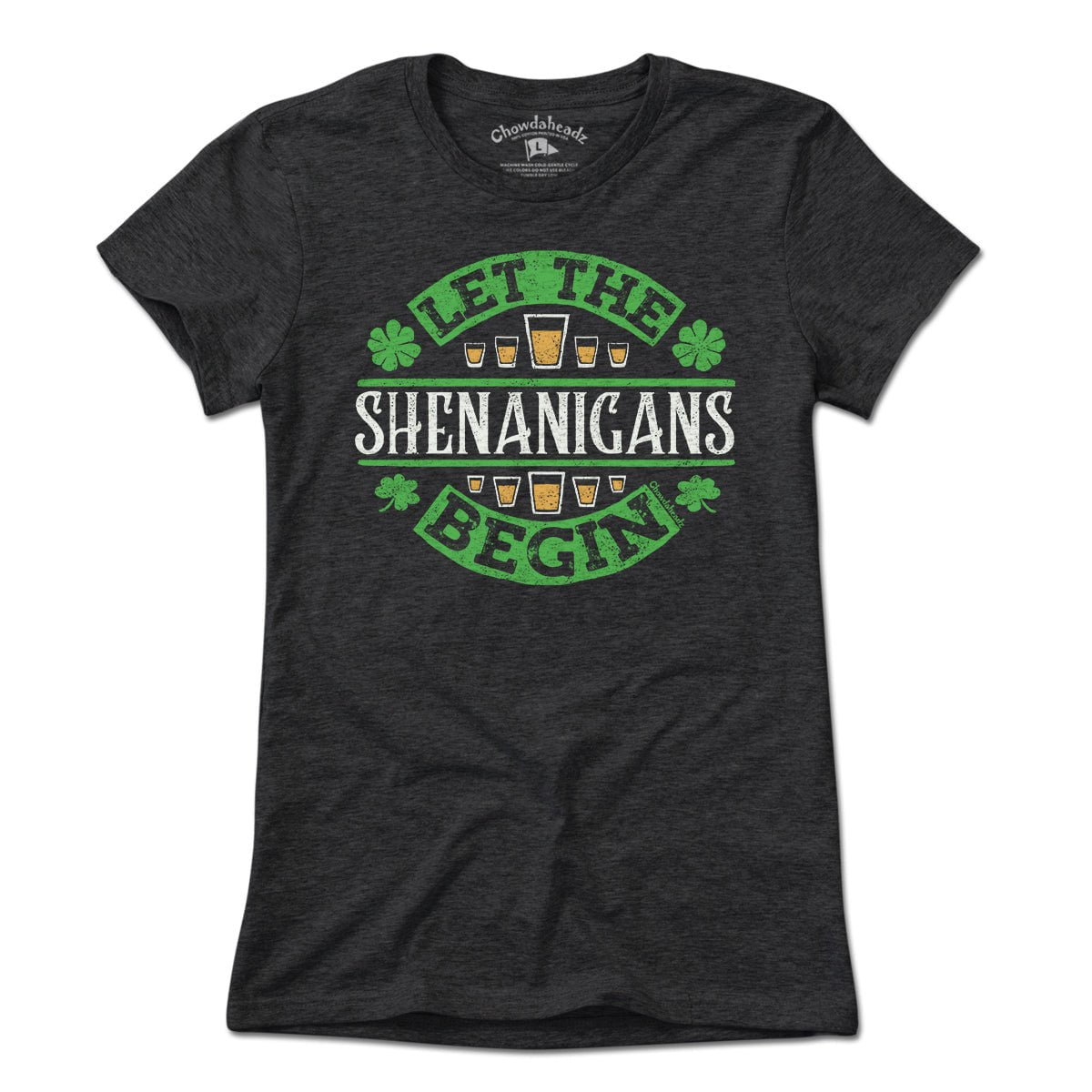Let The Shenanigans Begin T-Shirt - Chowdaheadz