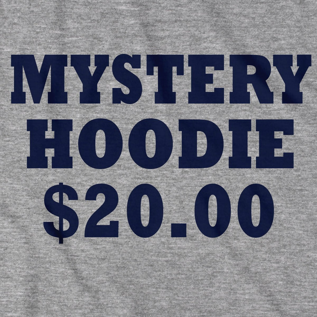 Mystery Hoodie - Chowdaheadz
