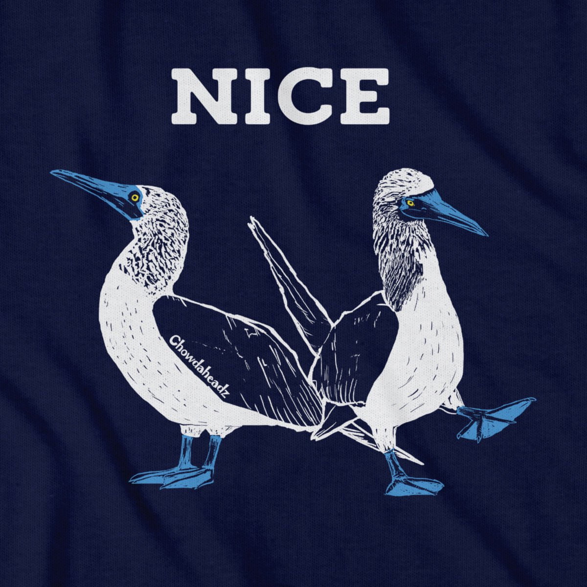 Nice boobies T-Shirt - Chowdaheadz