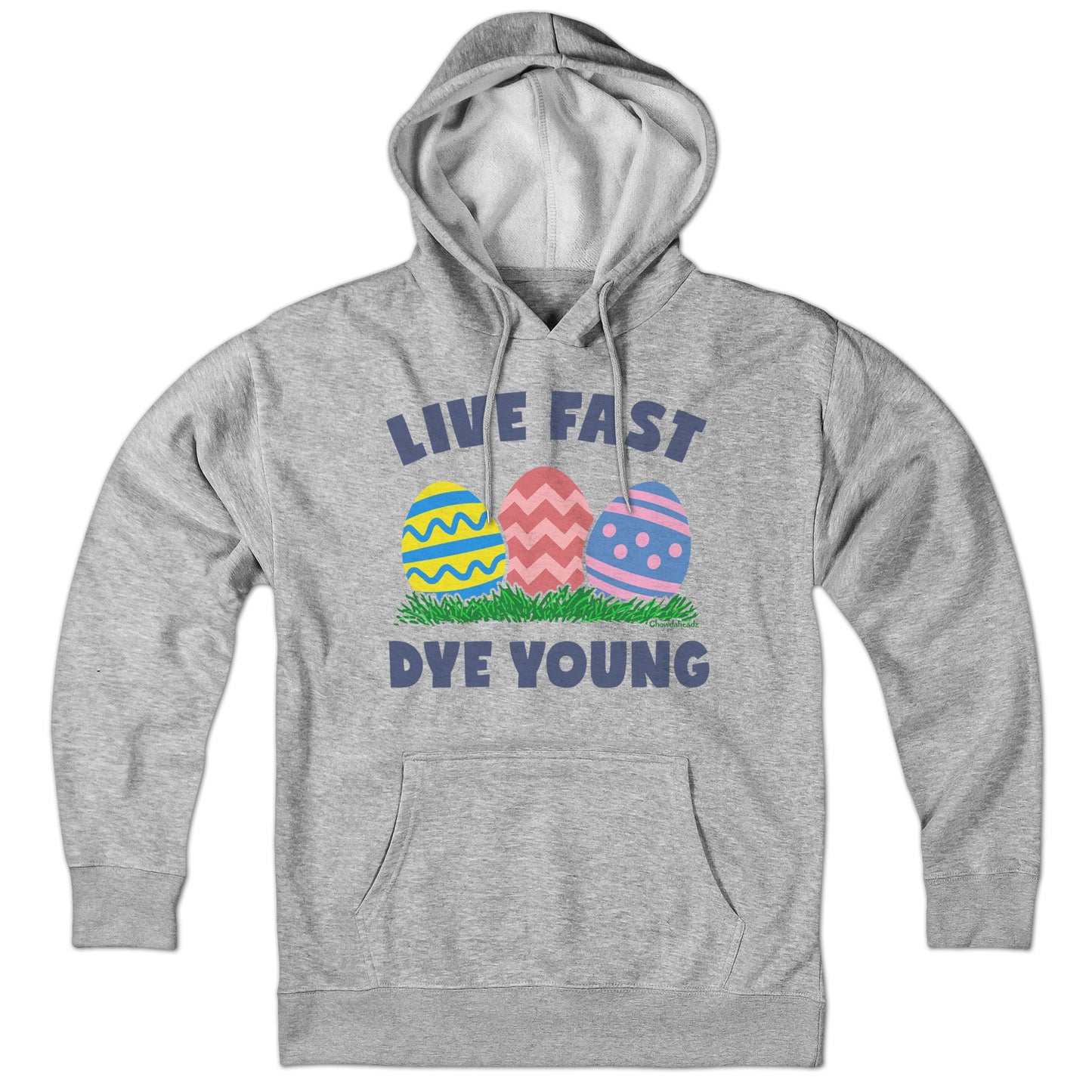 Live Fast Dye Young Hoodie - Chowdaheadz