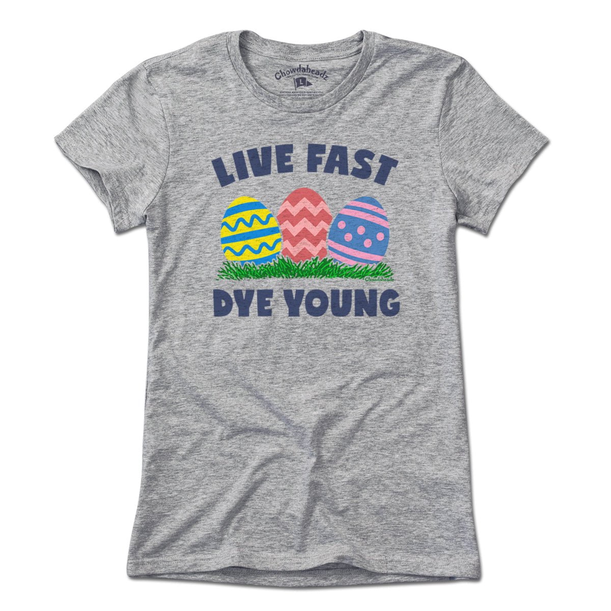Live Fast Dye Young T-Shirt - Chowdaheadz