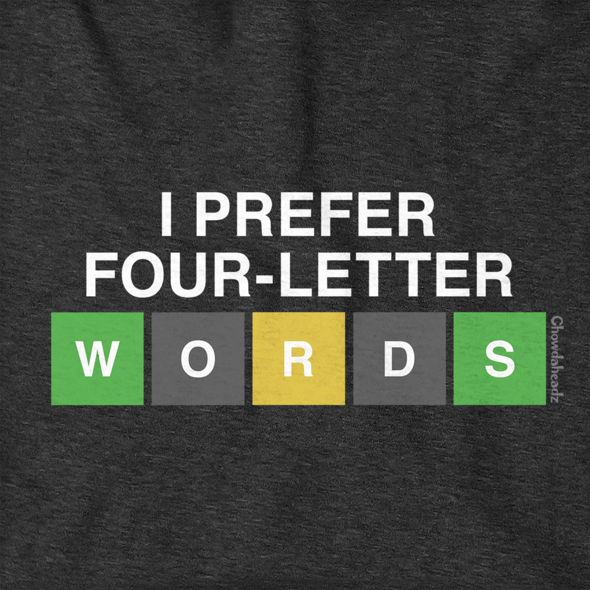 I Prefer Four-Letter Words Hoodie - Chowdaheadz