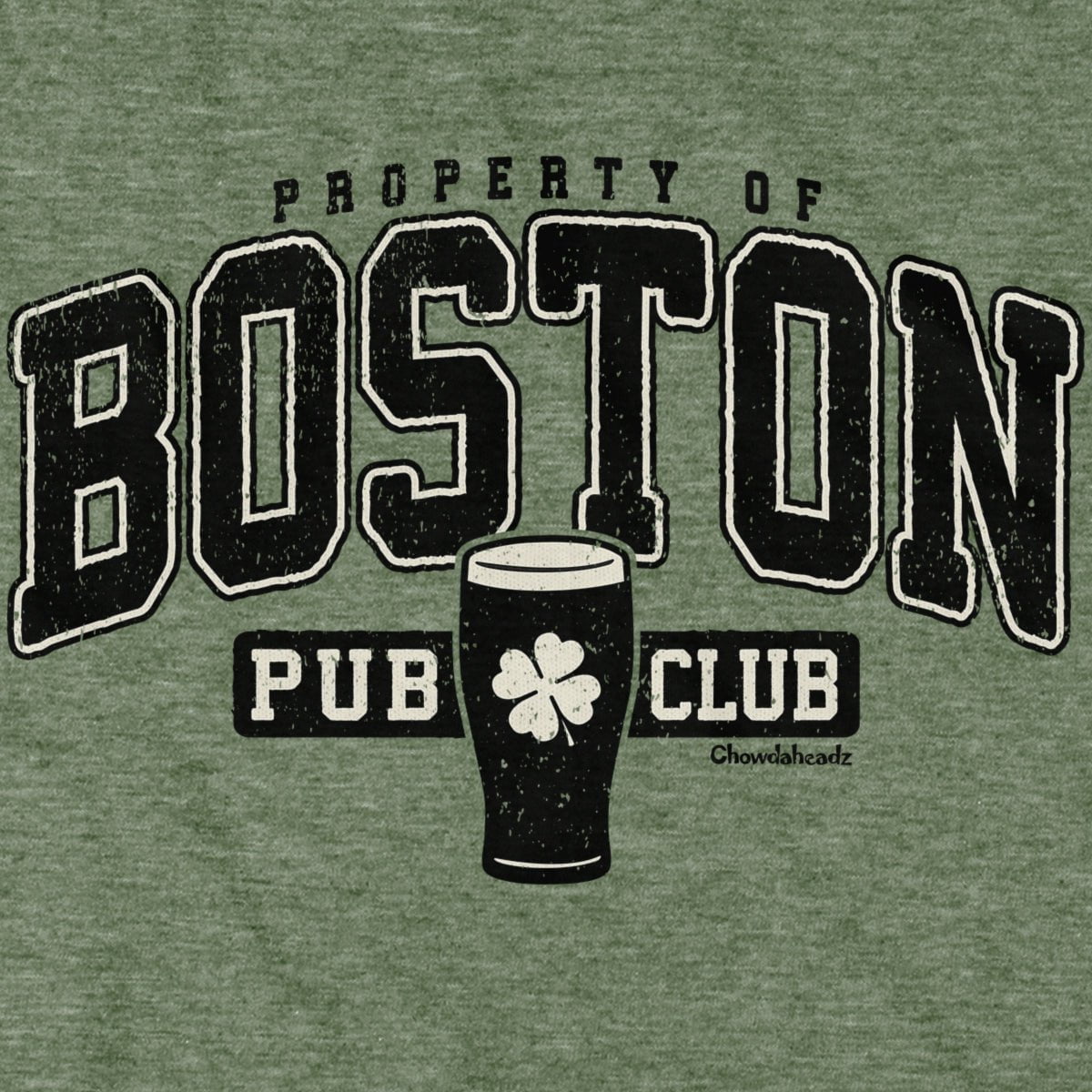 Property of Boston Pub Club T-Shirt - Chowdaheadz