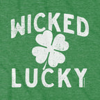 Wicked Lucky T-Shirt - Chowdaheadz