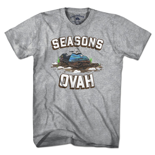 Seasons Ovah T-Shirt - Chowdaheadz