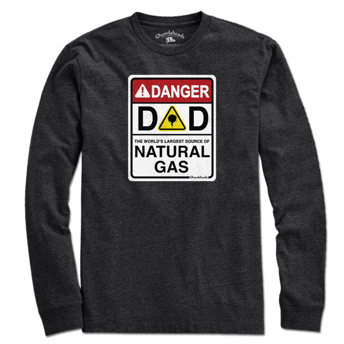 Dad Natural Gas Sign T-Shirt - Chowdaheadz