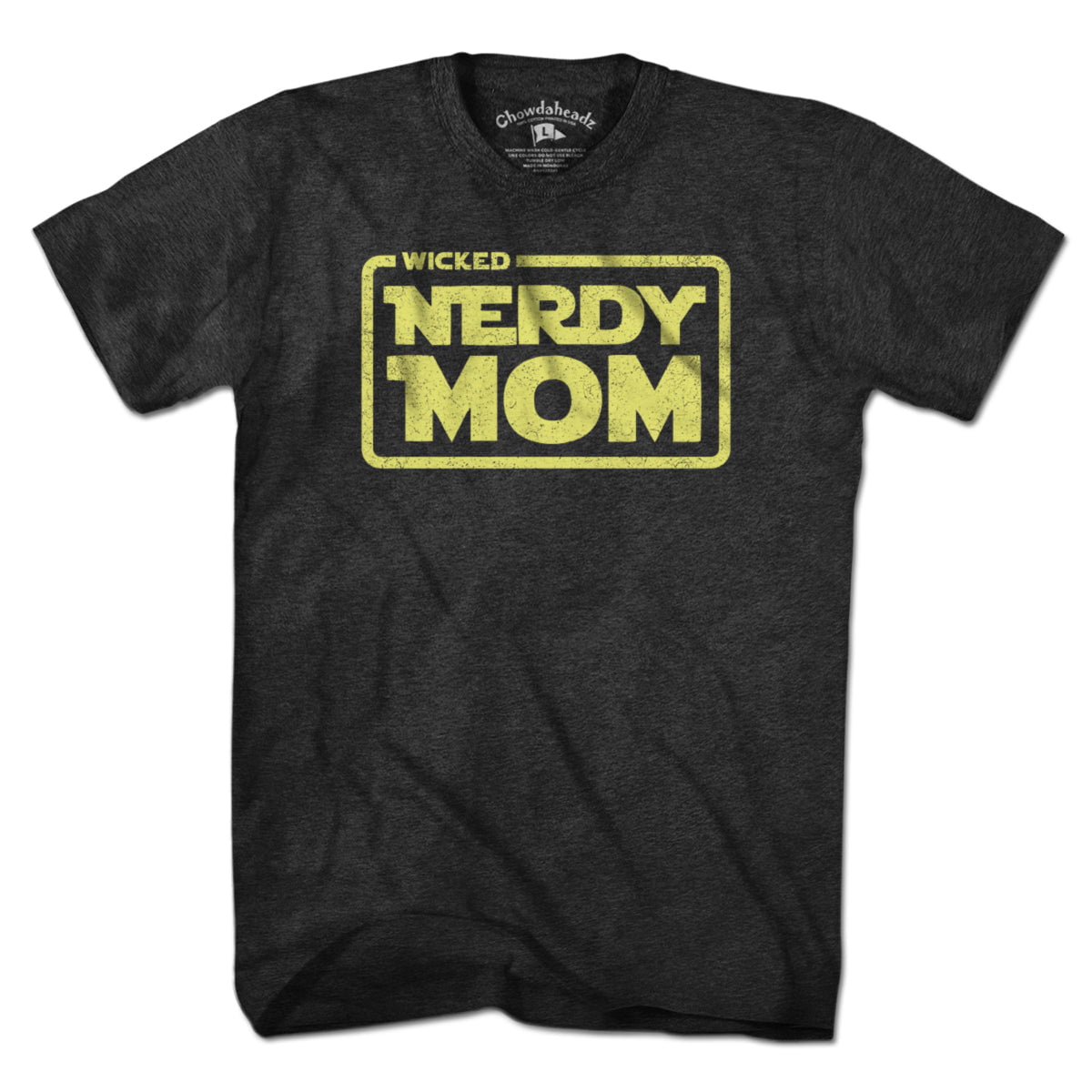 Wicked Nerdy Mom T-Shirt - Chowdaheadz