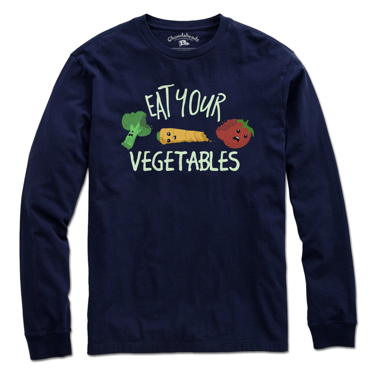 Eat Your Vegetables T-Shirt - Chowdaheadz