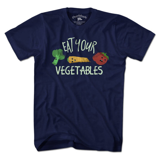 Eat Your Vegetables T-Shirt - Chowdaheadz