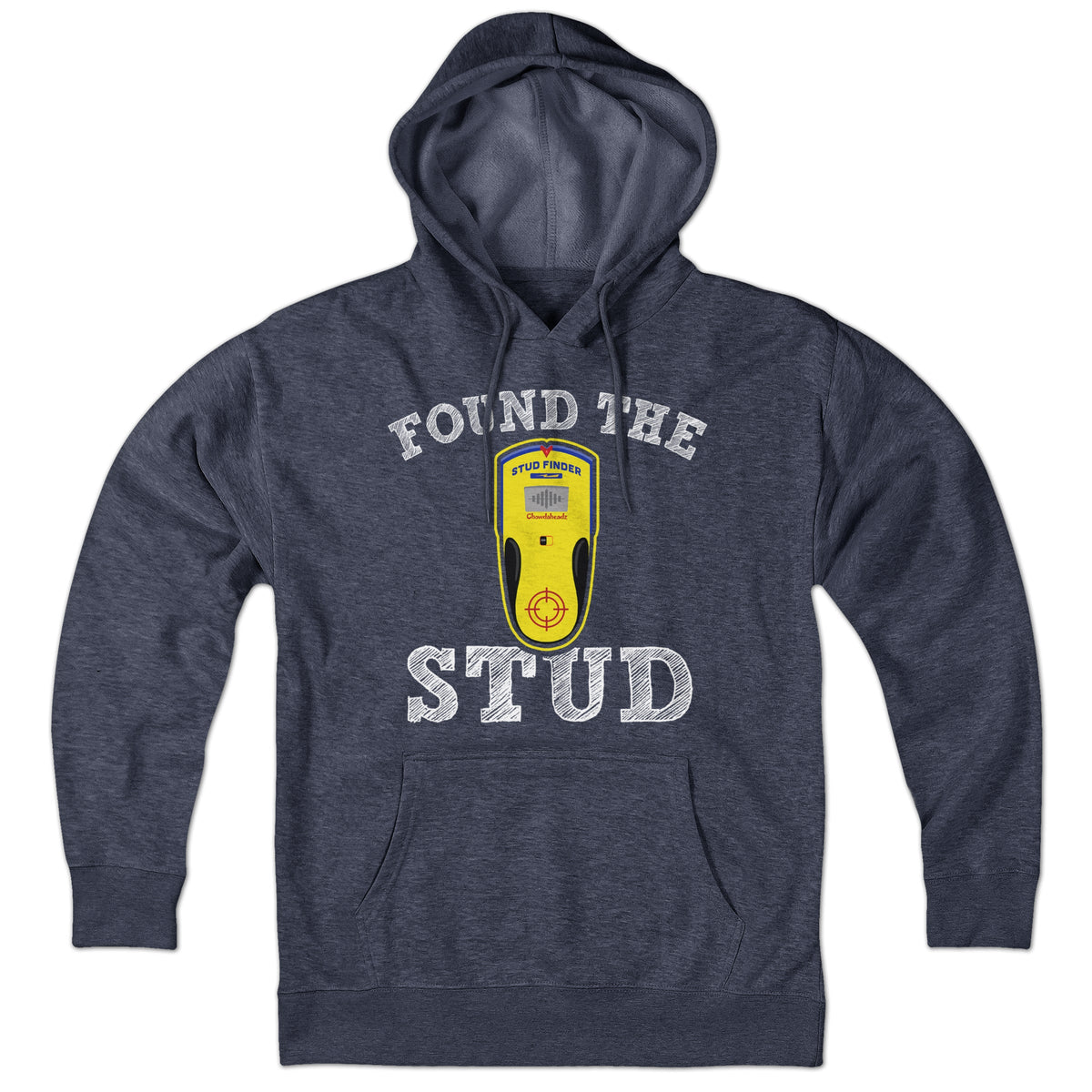 Found The Stud Hoodie - Chowdaheadz